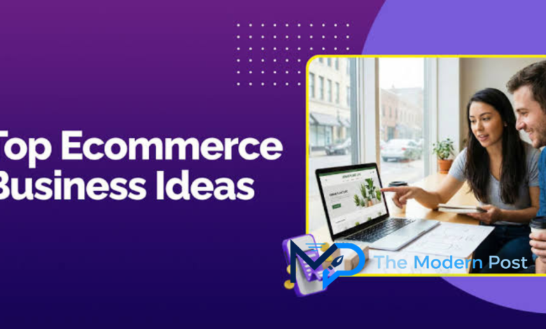 Ecommerce Business Ideas